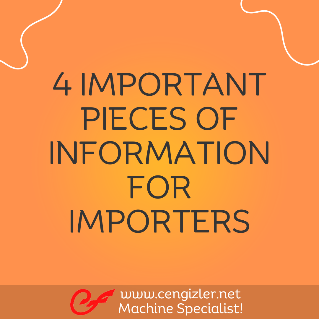 1 4 IMPORTANT PIECES OF INFORMATION FOR IMPORTERS